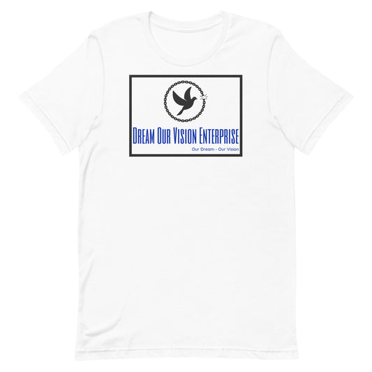 ALL White "DREAM OUR VISION" Unisex T-shirt